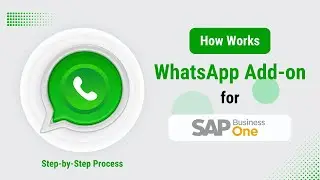 WhatsApp Add-on  for  SAP B1 : SAP B1 Integration with WhatsApp
