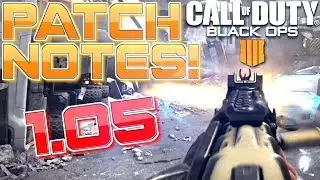COD BO4 1.05 UPDATE PATCH NOTES! - 9 BANG NERF, SMG BUFF + MORE! (1.05 UPDATE COD BO4)
