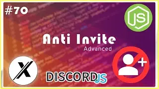 [NEW] HOW TO MAKE AN ADVANCED ANTI INVITE | DISCORD.JS | #70
