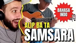 ALIP BA TA REACTION - SAMSARA || TERBARU 2022 (ALIP_BA_TA) || BAHASA INDONESIA