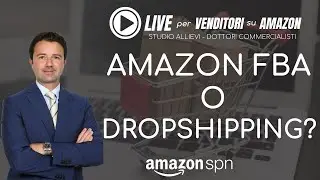 👉🏼 Amazon FBA o Dropshipping: cosa è meglio? 👈🏼