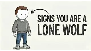 6 Signs You Have a Lone Wolf Personality