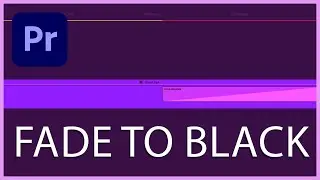 How to Make a Video Fade Out or Fade to Black in Adobe Premiere Pro 2023