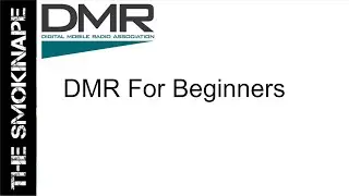 DMR For Beginners - HAM Radio - TheSmokinApe