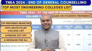 🟥 End of TNEA 2024 General Counselling | TOP MOST & STUDENTS PREFERRED Engg. Colleges & Branches🔰