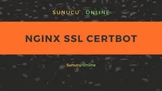 Ubuntu 18.04 - Nginx SSL Kurulumu CERTBOT