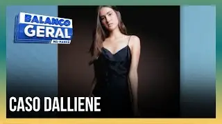 CASO DALLIENE: Polícia Civil confirma que ninguém entrou no apartamento | BALANÇO GERAL MANHÃ