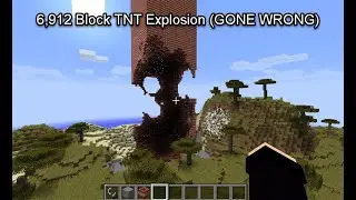 6,912 Block TNT Explosion In Minecraft (GONE WRONG)