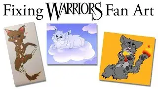 Fixing Your Warrior Cats Fan Art