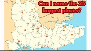 Can I name the 25 largest places in the South East of England?