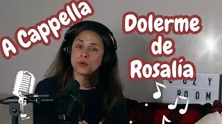 Dolerme by Rosalia (cover) | A cappella | Only voice