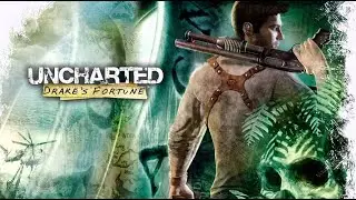 Uncharted: Drake’s Fortune Прохождение Игры #1 | Remastered PlayStation 4