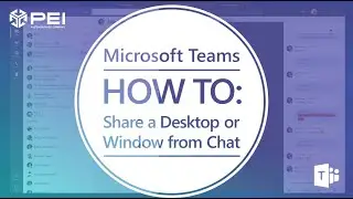 Microsoft Teams | PEI - Share Your Screen in Chat