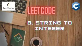 LeetCode 8 | String To Integer ( atoi ) | Strings | C++ [ Algorithm + Code explanation]