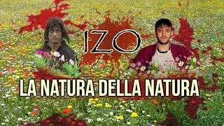 Izo - La natura della Natura