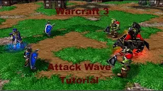 Warcraft 3 - How to make Attack Waves
