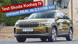 Test Skoda Kodiaq iV: consum REAL de 2,3 l/100 km!