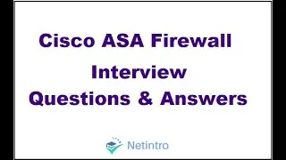 Cisco ASA Firewall Interview Questions and Answers
