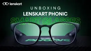 Unboxing Lenskart Phonic Smart Glasses | Lenskart Unboxing | 