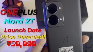 ONEPLUS Nord 2T Price In India! Launch Date of Oneplus Nord 2T in India!