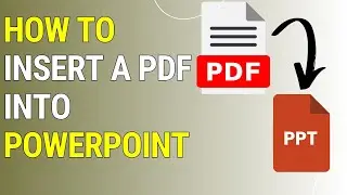 How to Insert a PDF into PowerPoint