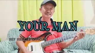 YOUR MAN | Rey Viernes Official GUITAR COVER