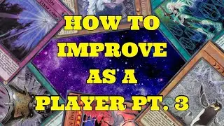 HOW TO IMPROVE AS A PLAYER PT. 3 | GUIDE