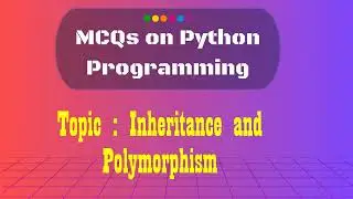 12  Python MCQs on Inheritance and Polymorphism