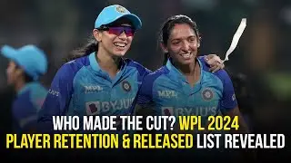 WPL 2024 Player Retention & Released List Revealed 😮 | Female Cricket