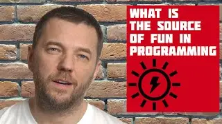 M193: What is fun and joy for you, being a programmer?