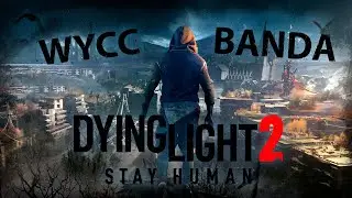 Dying Light 2: Stay Human #7 (Стрим от 22.10.2024)