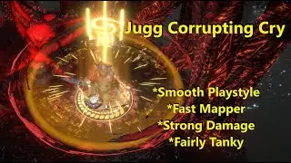 [3.22] Jugg Corrupting Cry - New Top 10 Favorite Build - Build Guide