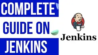 Complete Guide on Jenkins and How it Can Help You Build Better Software Faster