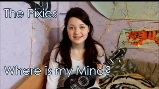 The Pixies - Where Is My Mind? - разбор на укулеле + cover