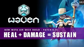 WAVEN - AIR JIKAN META BUILD, BETTER SUSTAIN - PATCH 0.13