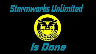 Stormworks Unlimited is gone.  What now?
