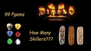 99 Pgems How Many Skillers? Diablo 2 Resurrected