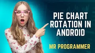 Pie Chart Rotation Stop In Android Studio || Mr Programmer