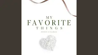 My Favorite Things