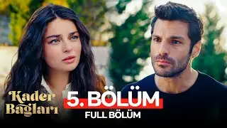 Kader Bağları 5. Bölüm (FULL HD)