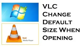 Change Default Size When Opening VLC Media Player