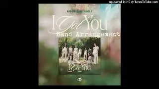 [VISUALIZER] - @TWICE: I GOT YOU (BAND ARRANGEMENT)
