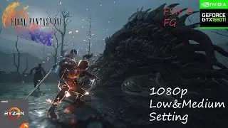 Final Fantasy XVI Demo Ryzen 5 2600 & GTX 1660 TI | 1080p Low&Med | FSR FG