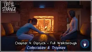 LIFE IS STRANGE DOUBLE EXPOSURE |  CHAPTER #04: DIPTYCH [FULL WALKTHROUGH]