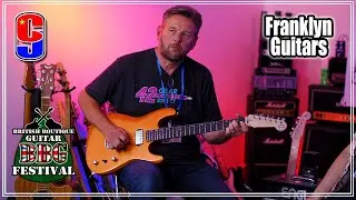 Franklyn Guitars - BBGFEST#3