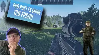 |Improve your FPS|||Escape From Tarkov Post FX Guide|||