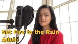 Set Fire to the Rain - Adele {Cover by Sydney Nguyen}