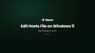 How to Edit the Hosts File on Windows 11 (No Notepad Admin, No Access Denied)