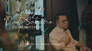 PULUNG AGUSTANTO - LANGIT DADI SAKSINE (Official Music Video)