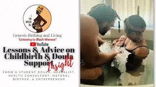 Student Doula, Herbalist, Health Consultant, Natural Birther, & Entrepreneur Shares Lessons & Advice